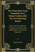The Wing Chun Trap: Dominate Close Range Combat with the Art of Sticking Hands: Master Chi Sao, Reflexive Trapping, and Immovable Positioning to Contr by Liang Wei Hao