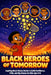 Black Heroes of Tomorrow: Inspiring Black History Stories to Build Confidence, Pride, and Big Dreams for Kids Ages 8-12 by Jasmine Obi