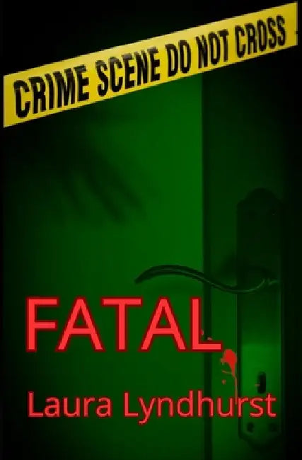 Fatal by Laura Lyndhurst