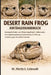 Desert Rain Frog Anfängerhandbuch: Einsteigerleitfaden zum Wüstenregenfrosch - Lebensraum, Feuchtigkeitsregulierung, Grabverhalten, Ernährung, Lautäuß by Moritz E. Grünwald