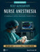 Next-Generation Nurse Anesthesia: A Comprehensive, Evidence-Based Guide to Modern Practice by Barrett Sinclair