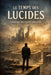 Le Temps des Lucides: Chronique des éveillés silencieux by Lord Daken