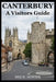 Canterbury: A Visitors Guide by Mee H. Howell