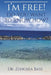 I'm Free. Do You Want to Know How? by Zenobia Bass