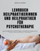 Lehrbuch Heilpraktikerinnen und Heilpraktiker für Psychotherapie: ICD-11-adaptierte Grundlagen, Psychopathologie, Ethik und integrative Praxis für nic by Monika Kirsch