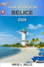 Guía de viaje de Belice 2026: Explorando el rico patrimonio y los impresionantes paisajes de Centroamérica by Mike L. Bills