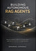 Building Autonomous RAG Agents: Practical LangChain workflows for retrieval-driven reasoning, tool orchestration, and scalable AI pipelines. by Emmanuel Gonzalez