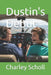 Dustin's Debut by Charley Scholl