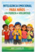 Inteligencia Emocional Para Niños Con Fuerza de Voluntad by Aby Charles