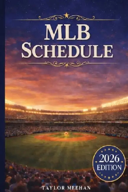 2026 MLB Schedule by Taylor Meehan
