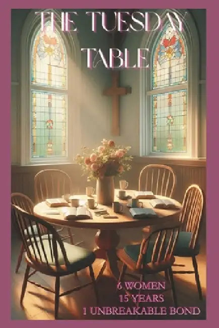The Tuesday Table by Summer Trahan