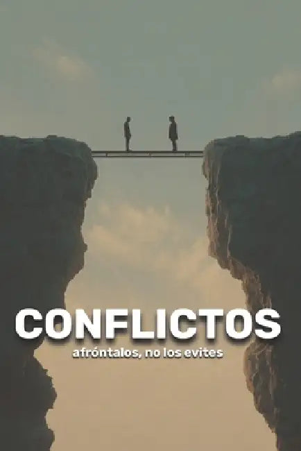 Conflictos: afróntalos, no los evites by Olivia Romero
