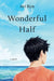Wonderful Half by Ari Ryn