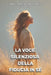 La voce silenziosa della fiducia in sé: Vivi liberamente. Parla onestamente. Sii te stesso. by Olivia Romero