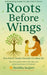 Roots Before Wings: A Parenting Guide for First 5 Years by Surekha Sanjeev