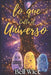 Lo que Calla el Universo by Bell Wicc