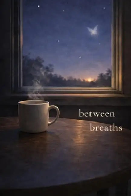 between breaths by Nathan Parker