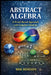 Abstract Algebra A Proof-Based Approach with Complete Solutions by Mir Hossain