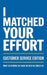 I Matched Your Effort: Customer Service Edition: What Customers Say. What We Wish We Could Say. by Graphics Craig