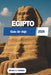 EGIPTO Guía de viaje 2026: Patrimonio, monumentos y experiencias fuera de lo habitual by Bryant A. Therrien