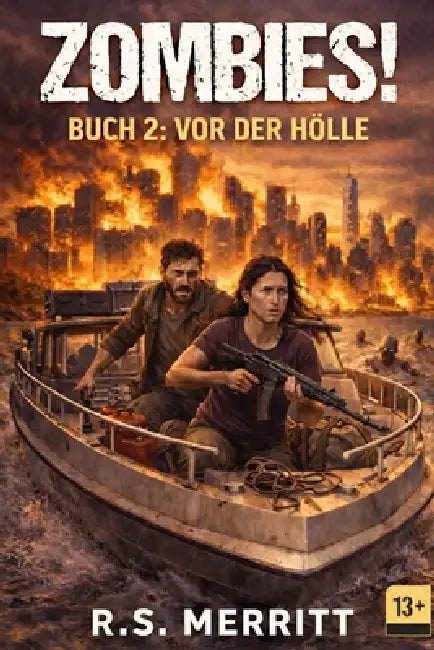 Zombies!: Buch 2: Vor der Hölle by R. S. Merritt