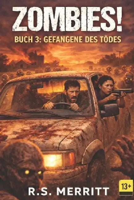 Zombies!: Buch 3: Gefangene des Todes by R. S. Merritt