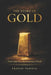 THE STORY OF GOLD From Cosmic Fire to the Foundations of Wealth by Pranav Pandya