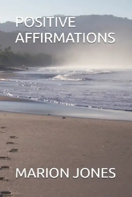 Positive Affirmations by Marion Jones
