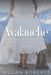 Avalanche: An Unwedded Widow's Journey to a New Normal by Megan Roberts