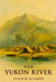 Der Yukon by Volker Rudolf Schmid