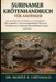 Surinamer Krötenhandbuch Für Anfänger: Ein ausführlicher Leitfaden zur Surinamkröte - Wasserqualität, Lebensraumgestaltung, Fütterung, Fortpflanzung, by Moritz E. Grünwald