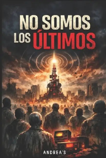 No somos los últimos by Andrea's Andrea's