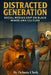 Distracted Generation: Social Media's Grip on Black Minds and Culture by Delante Clark