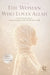 The Woman Who Loves Allah: A Spiritual Guide for Muslim women who want more than motivation: Inner Strength, Self-Worth and Faith by Umm Esma