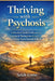 Thriving with Psychosis: A Practical Guide to Recovery, Symptom Management, and Long-Term Mental Stability by Selah Corin