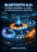 Bluetooth 6.0: Channel Sounding, Le Audio, and Centimeter-Level Precision: Build Digital Keys, Find-My Devices, and Auracast Broadcasting with Modern by Hosea Leviton