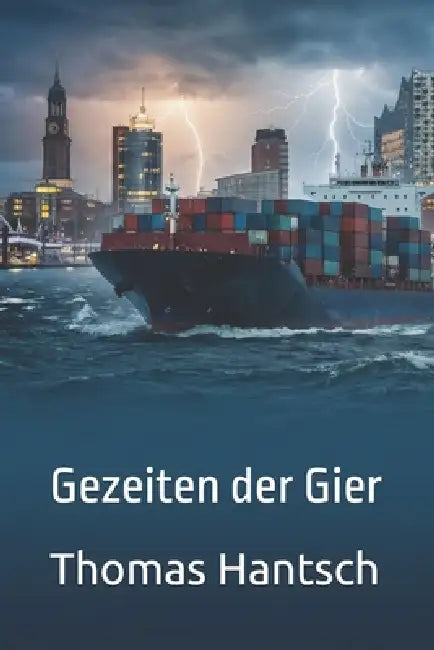 Gezeiten der Gier by Thomas Hantsch