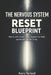 The Nervous System Reset Blueprint: How to Calm Chronic Stress, Regulate Your Body, and Reclaim Mental Clarity by Avery Harland