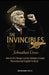 The Invincibles: How Arsène Wenger and His Unbeaten Arsenal Revolutionized English Football: How Arsène Wenger and His Unbeaten Arsenal Revolutionized by Johnathan Cross