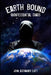 Earthbound: Quintessential Chaos by John Alexander Lott