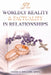 The Worldly Reality & Factuality in Relationships by Msed Zaceri D. Williams