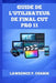 Guide de l'Utilisateur de Final Cut Pro 11 by Lawrence P. Corbin