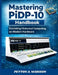 Mastering PiDP-10 Handbook: Emulating Historical Computing on Modern Hardware by Peyton A. Madison