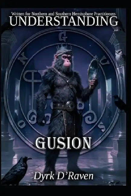 Understanding Gusion by Raymond Hurn, Dyrk D'Raven
