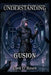 Understanding Gusion by Raymond Hurn, Dyrk D'Raven