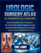 Urologic Surgery Atlas for Residents and Surgeons by Tony Larry