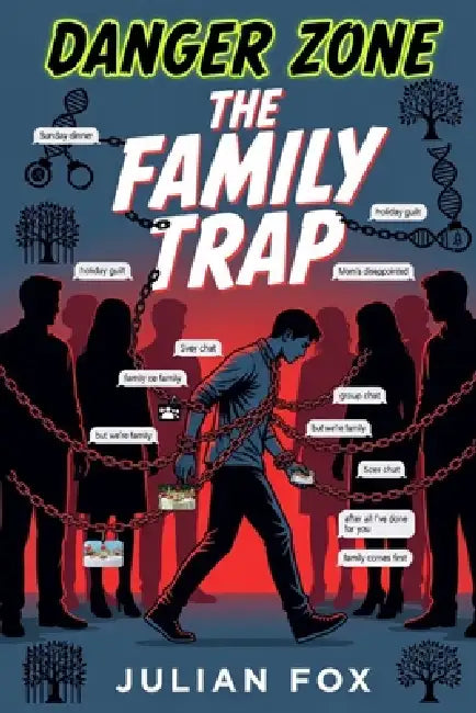 Danger Zone: The Family Trap by Julian Fox
