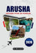 ARUSHA Voyage Pour Les Familles 2026: Le guide ultime pour des aventures abordables et des expériences culturelles pour tous les âges en Tanzanie by Nia Beaumont