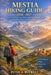 Mestia Hiking Guide 2026-2027: Practical Trail Maps, Scenic Routes, and Essential Planning Advice for Exploring Svaneti's Mountain Landscapes by Peter A. Buckley