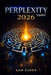 PERPLEXITY 2026 (Spanish) by Sam Zuker